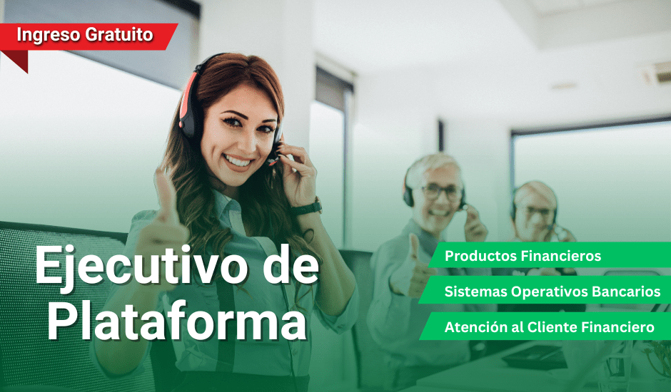 Curso: Ejecutivo de Plataforma y Atención al Cliente