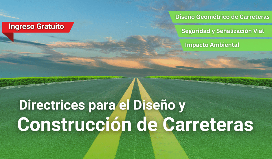Curso: Directrices para el Diseño y Construcción de Carreteras