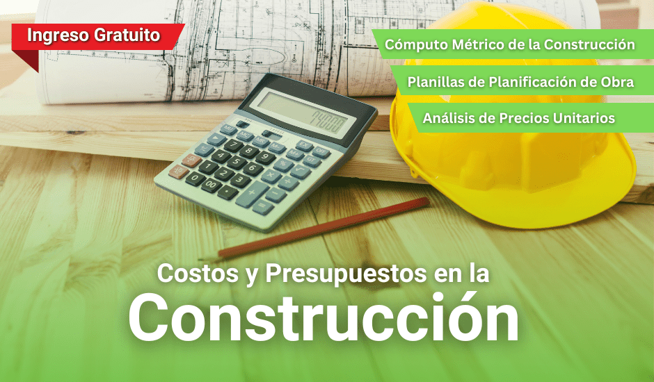 Curso: Costos y Presupuestos en la Construcción