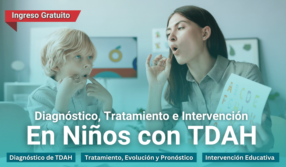 Curso: Diagnóstico, Tratamiento e Intervención en Niños con TDAH