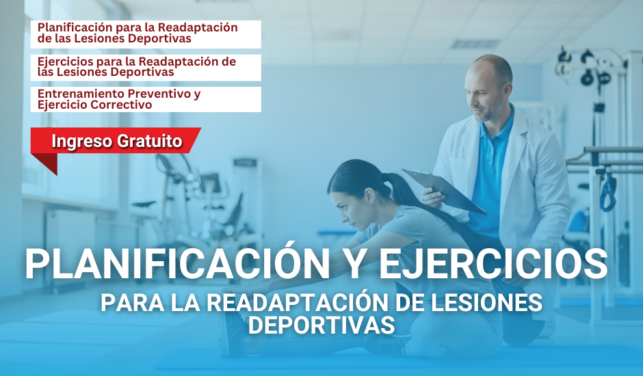Curso: Planificación y Ejercicios para la Readaptación de las Lesiones Deportivas
