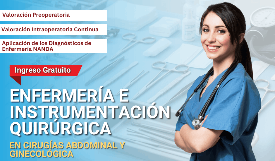 Curso: Enfermería e Instrumentación Quirúrgica en Cirugías Abdominal y Ginecológica